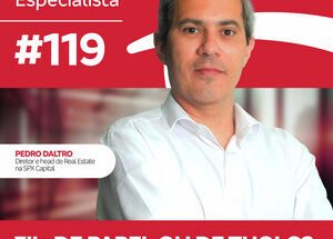Olhar de Especialista #119 FIIs de papel ou de tijolo? Uma conversa sobre Real Estate, com SPX Capital.